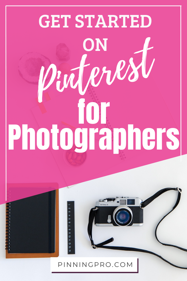 get-started-on-pinterest-for-photographers must have pinterest marketing apps