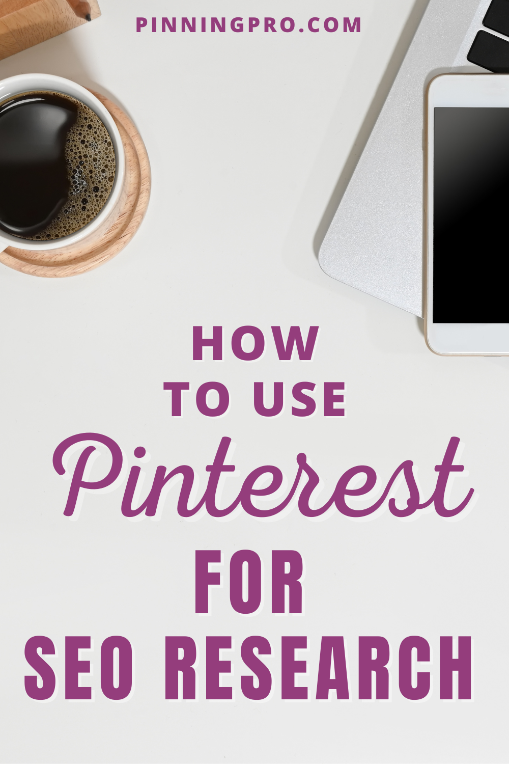 how-to-use-pinterest-for-seo-research desktop with text overlay and sample pinterest pins
