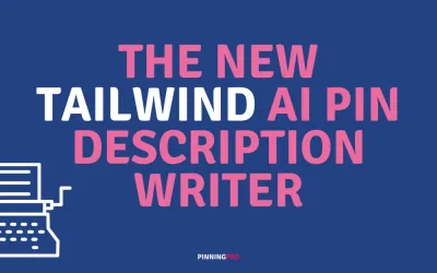 The New Tailwind AI Pin Description Writer